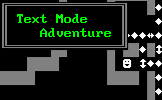 Text Mode Adventure