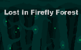 Lost in Firefly Forest