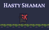 Hasty Shaman