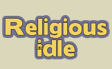 Religious Idle