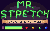 Mr. Stretch and the Stolen Fortune