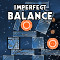 Imperfect Balance